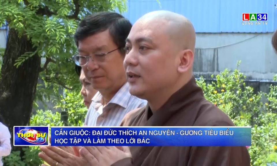 Cần Giuộc: Đại đức Thích An Nguyên - Gương tiêu biểu học tập và làm theo lời Bác