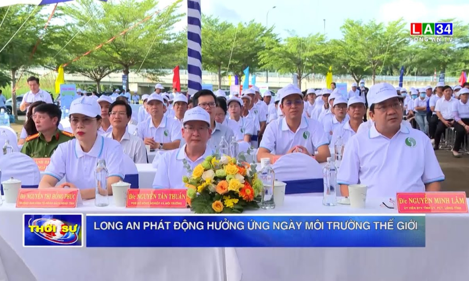 Long An phát động hưởng ứng Ngày môi trường thế giới