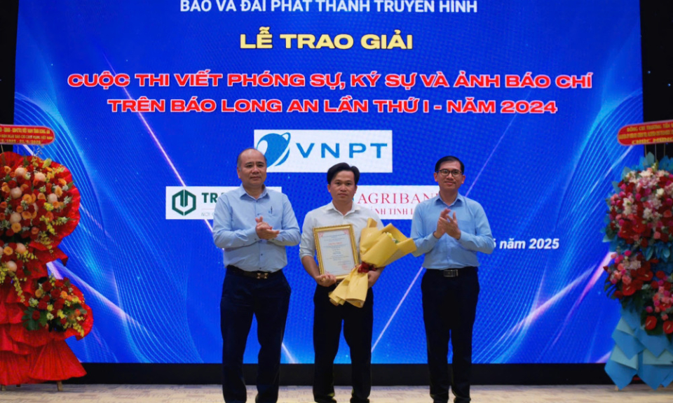 Báo và Đài Phát thanh Truyền hình Long An trao giải Cuộc thi viết phóng sự, ký sự và ảnh báo chí lần thứ I