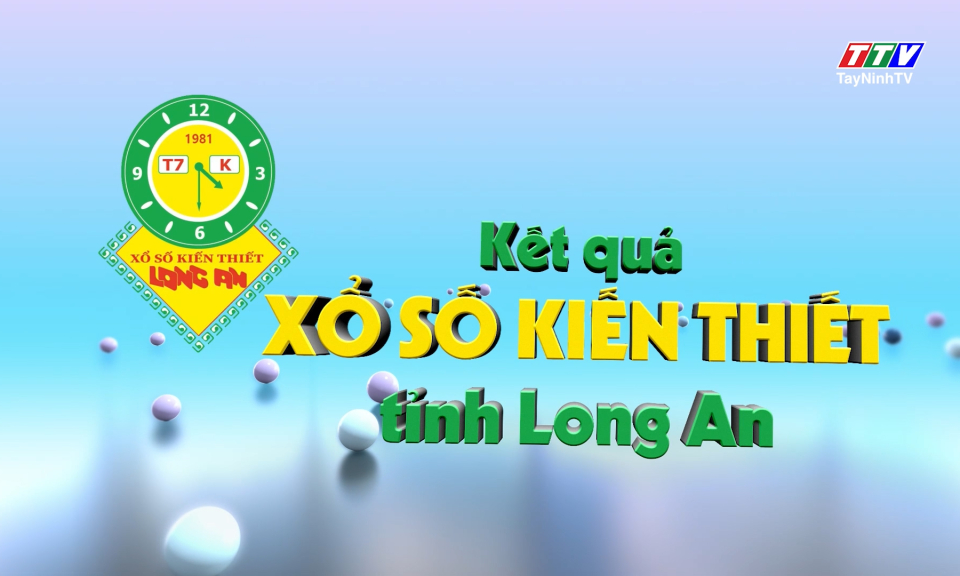 Kết quả XSKT Long An - Kỳ vé 7K1 - Thứ Bảy, ngày 05/7/2025