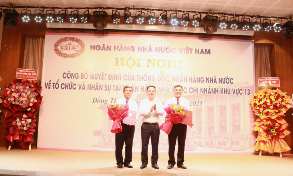 Công bố quyết định về tổ chức và nhân sự tại Ngân hàng Nhà nước Chi nhánh khu vực 13