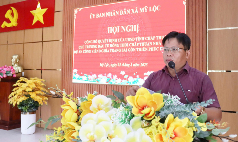 Xã Mỹ Lộc công bố quyết định của UBND tỉnh về Dự án Công viên Nghĩa trang Sài Gòn Thiên Phúc Phước Lâm