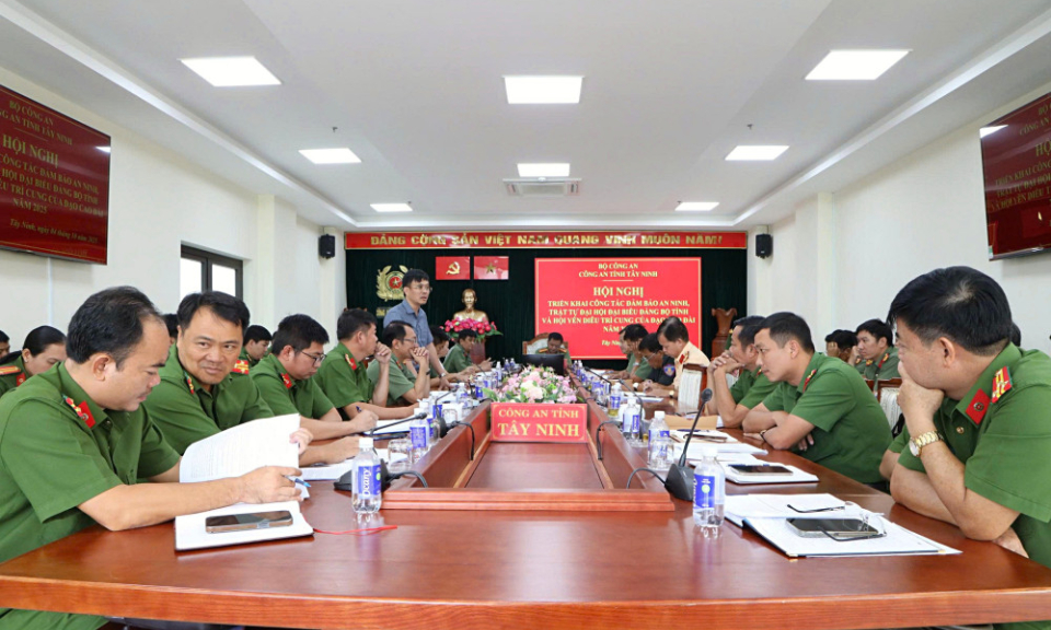Triển khai các phương án bảo vệ tuyệt đối an ninh, an toàn Đại hội đại biểu Đảng bộ tỉnh Tây Ninh