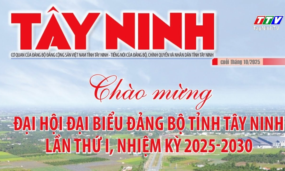 Mời độc giả đón đọc ấn phẩm đặc biệt chào mừng Đại hội Đại biểu Đảng bộ tỉnh Tây Ninh lần thứ I