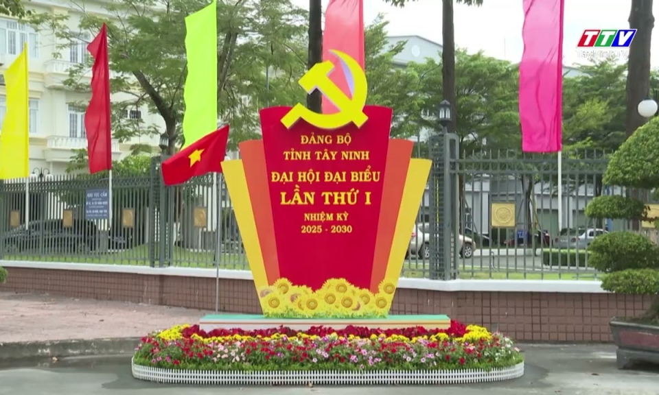 Sẵn sàng cho ngày hội lớn của Đảng bộ, chính quyền và Nhân dân Tây Ninh