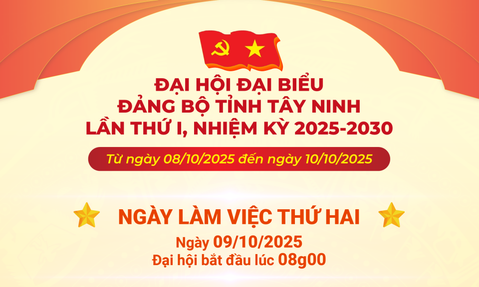Chương trình ngày làm việc thứ hai, Đại hội đại biểu Đảng bộ tỉnh Tây Ninh lần thứ I, nhiệm kỳ 2025 - 2030