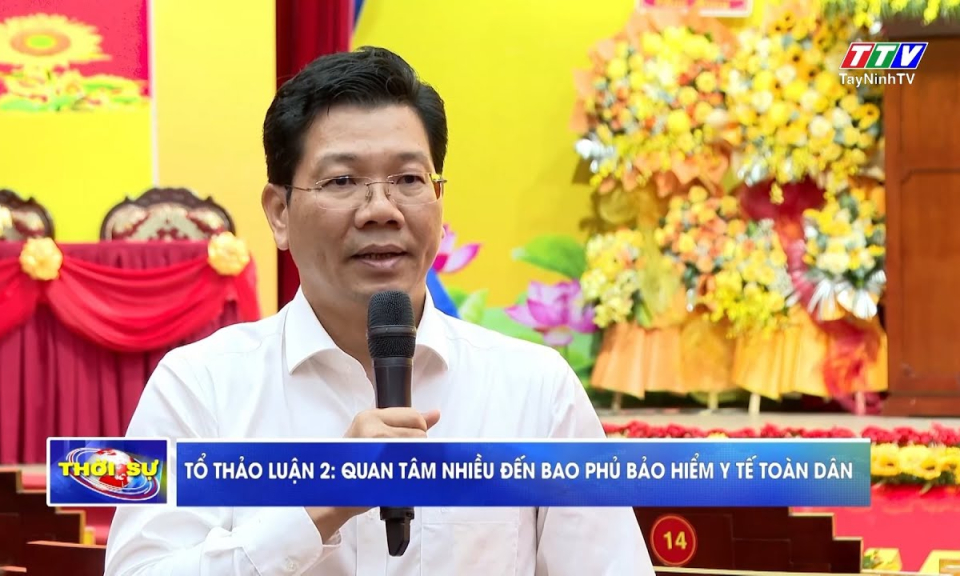 Tổ thảo luận 2: Quan tâm nhiều đến bao phủ bảo hiểm y tế toàn dân