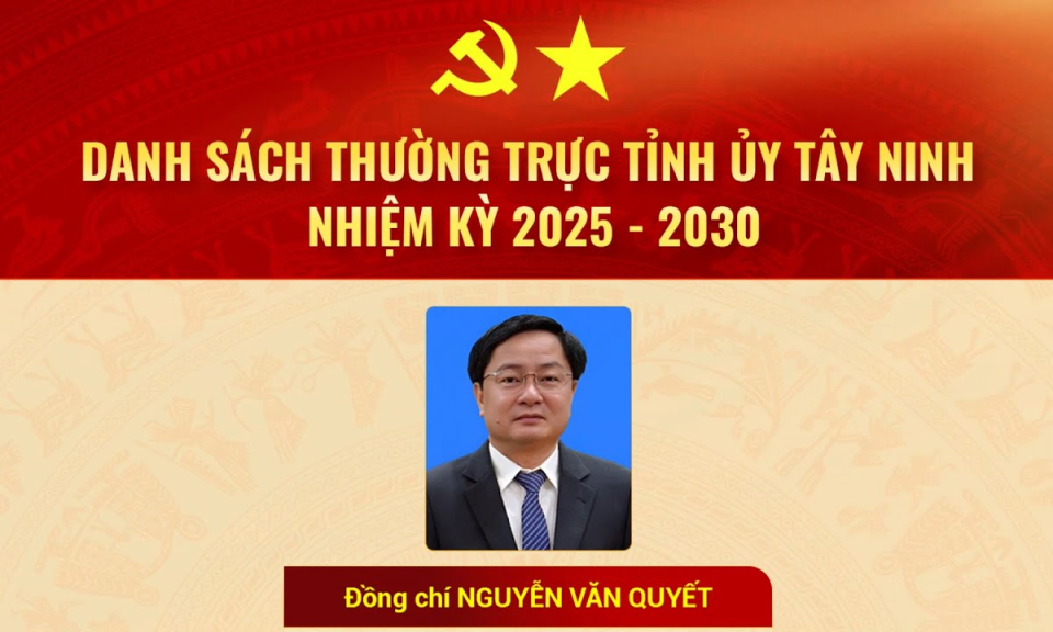 Danh sách Thường trực Tỉnh ủy Tây Ninh, nhiệm kỳ 2025 - 2030