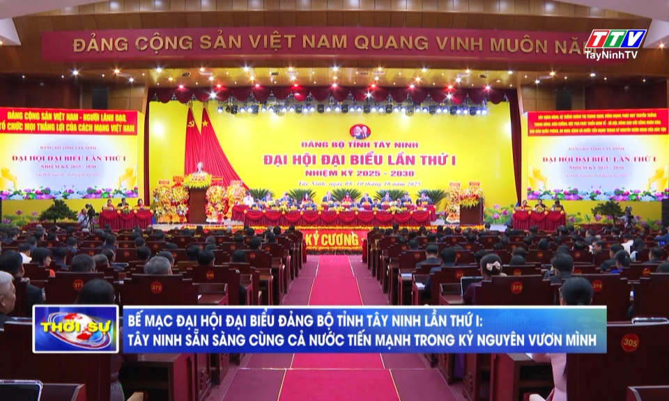 Bế mạc Đại hội đại biểu Đảng bộ tỉnh Tây Ninh lần thứ I: Tây Ninh sẵn sàng cùng cả nước tiến mạnh trong kỷ nguyên vươn mình