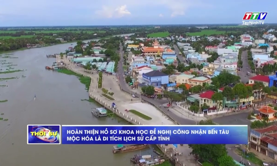 Hoàn thiện hồ sơ khoa học đề nghị công nhận Bến tàu Mộc Hóa là di tích lịch sử cấp tỉnh