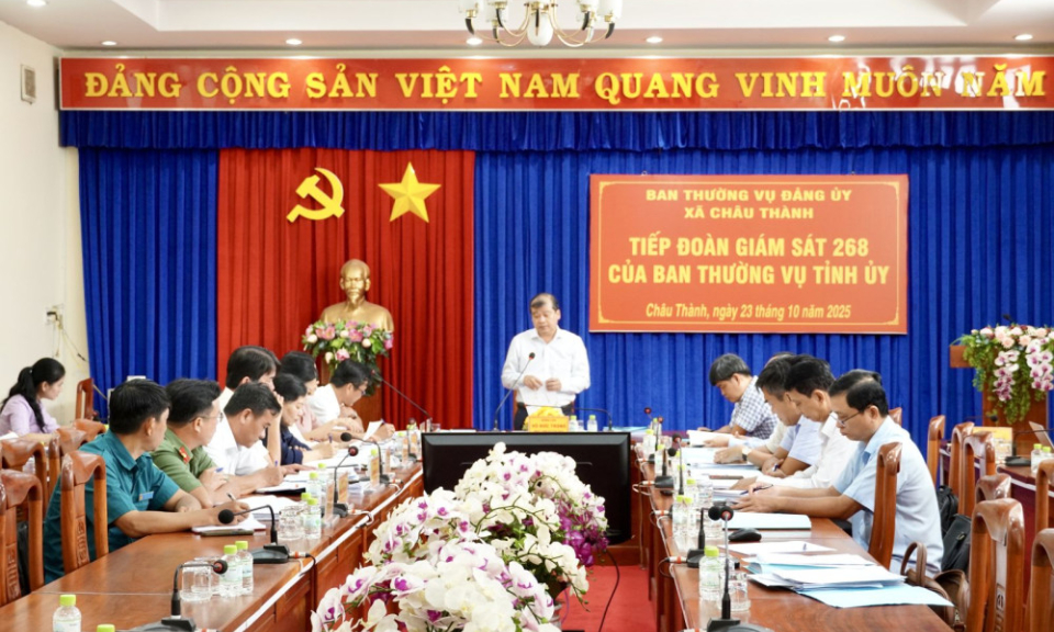 Đoàn giám sát 268 của Ban Thường vụ Tỉnh ủy làm việc với xã Châu Thành