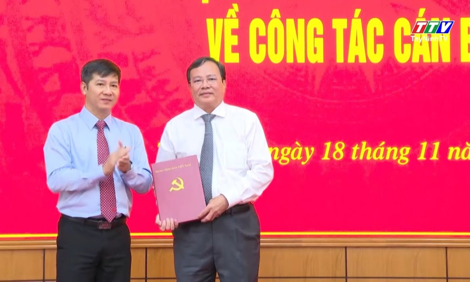 Tây Ninh: Công bố quyết định của Ban Bí thư Trung ương Đảng về công tác cán bộ