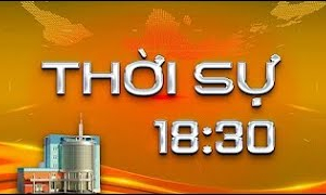 Chương trình Thời sự tối 22/11/2025