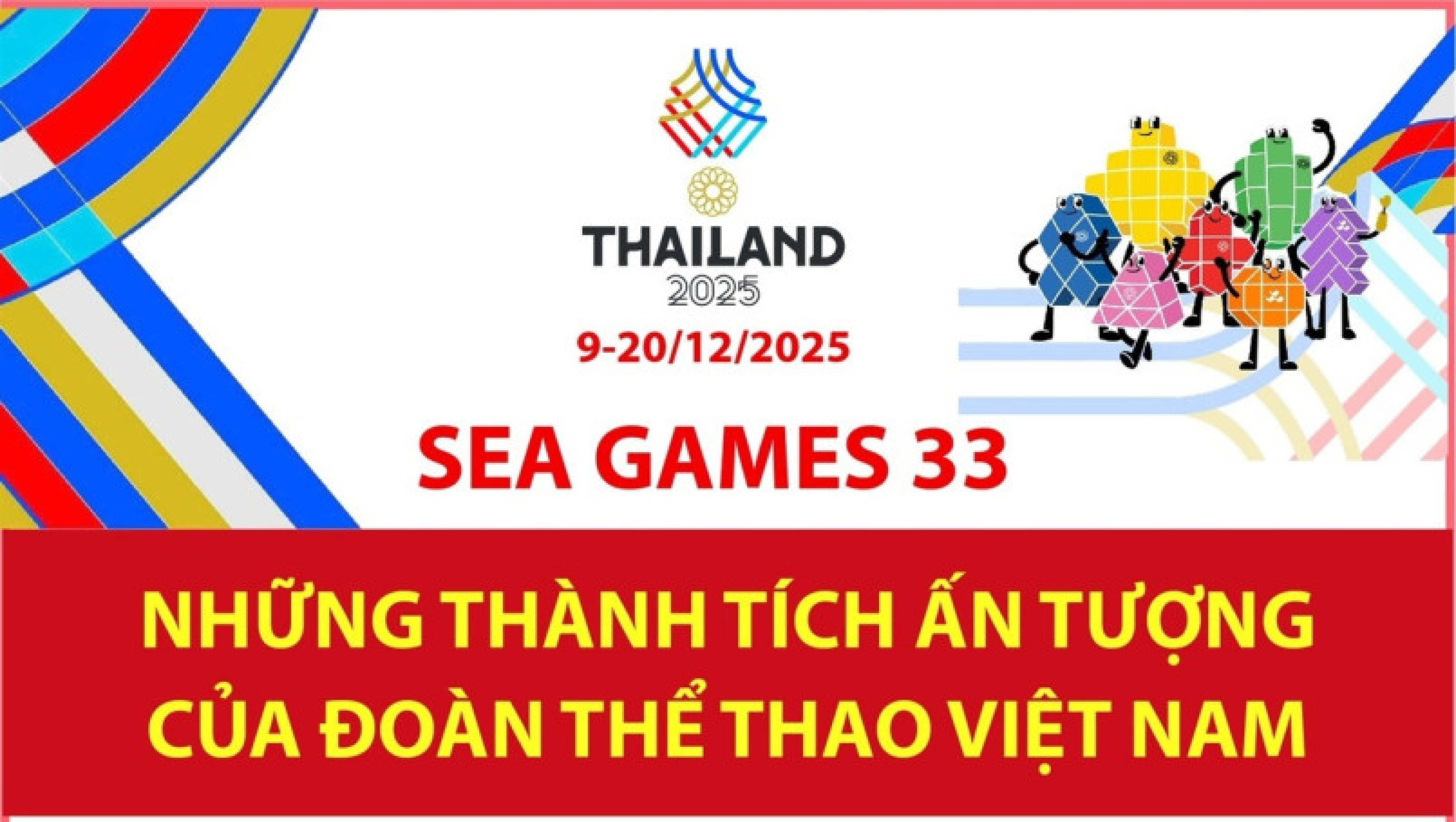 SEA Games 33: Những th&agrave;nh t&iacute;ch ấn tượng của đo&agrave;n thể thao Việt Nam