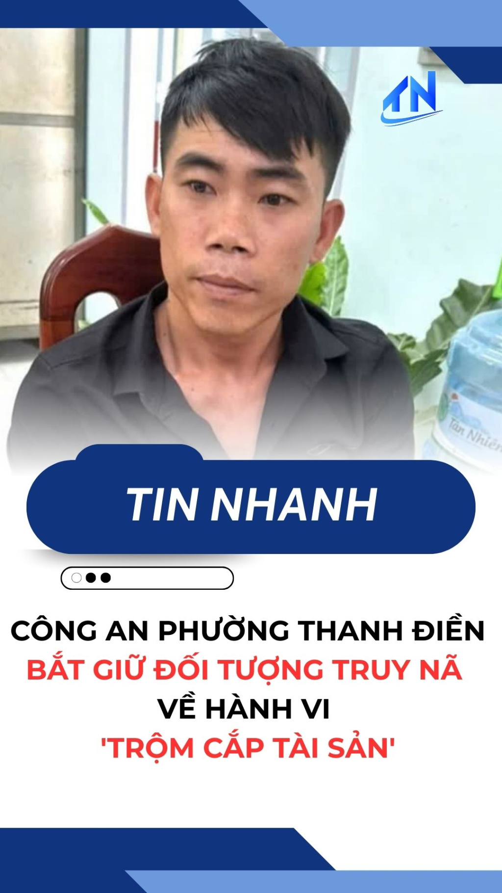 C&ocirc;ng an phường Thanh Điền: Bắt giữ đối tượng truy n&atilde; về h&agrave;nh vi 'Trộm cắp t&agrave;i sản'