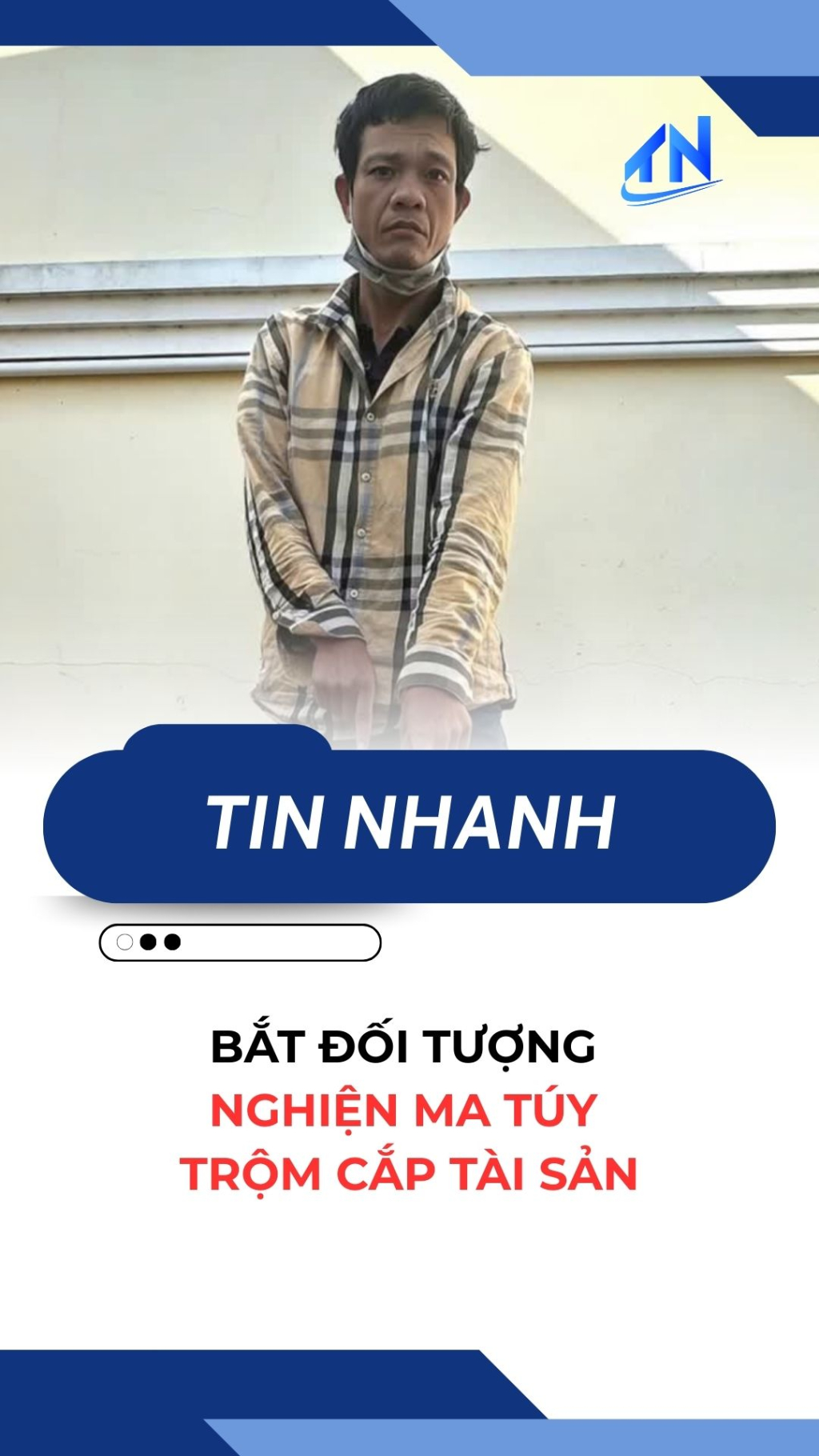 Bắt đối tượng nghiện ma t&uacute;y trộm cắp t&agrave;i sản
