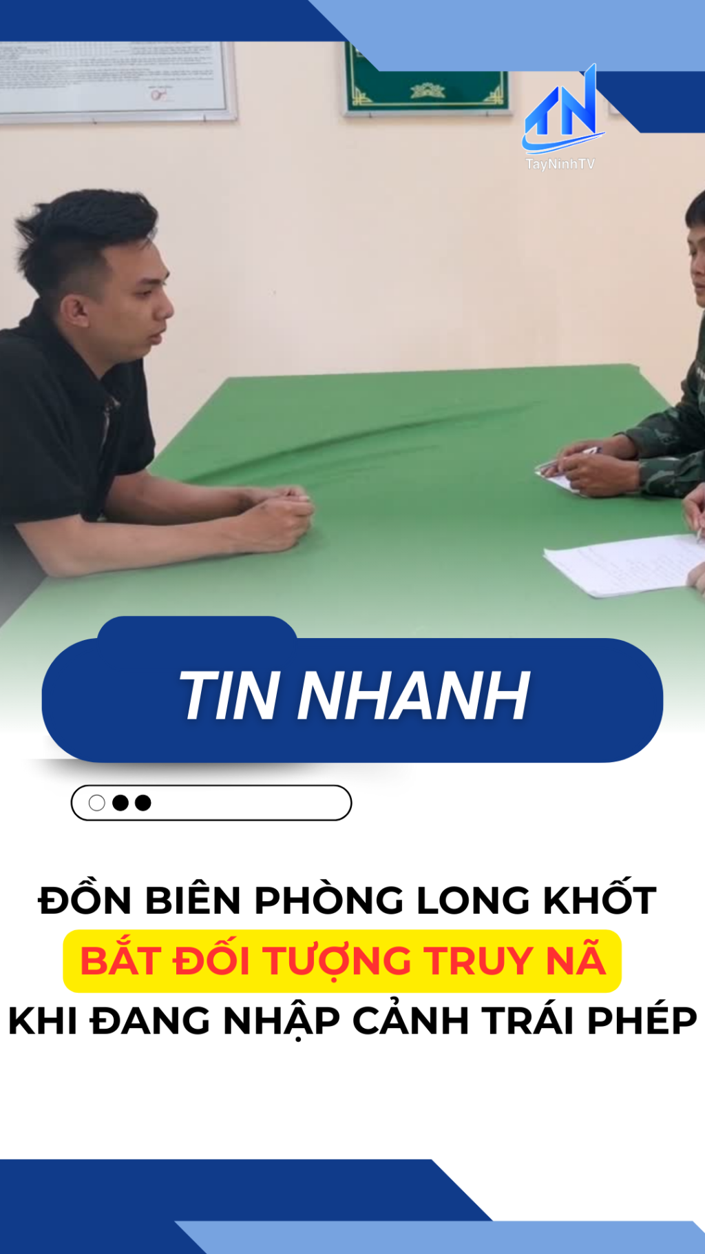 Đồn Bi&ecirc;n ph&ograve;ng Long Khốt: Bắt đối tượng truy n&atilde; khi đang nhập cảnh tr&aacute;i ph&eacute;p