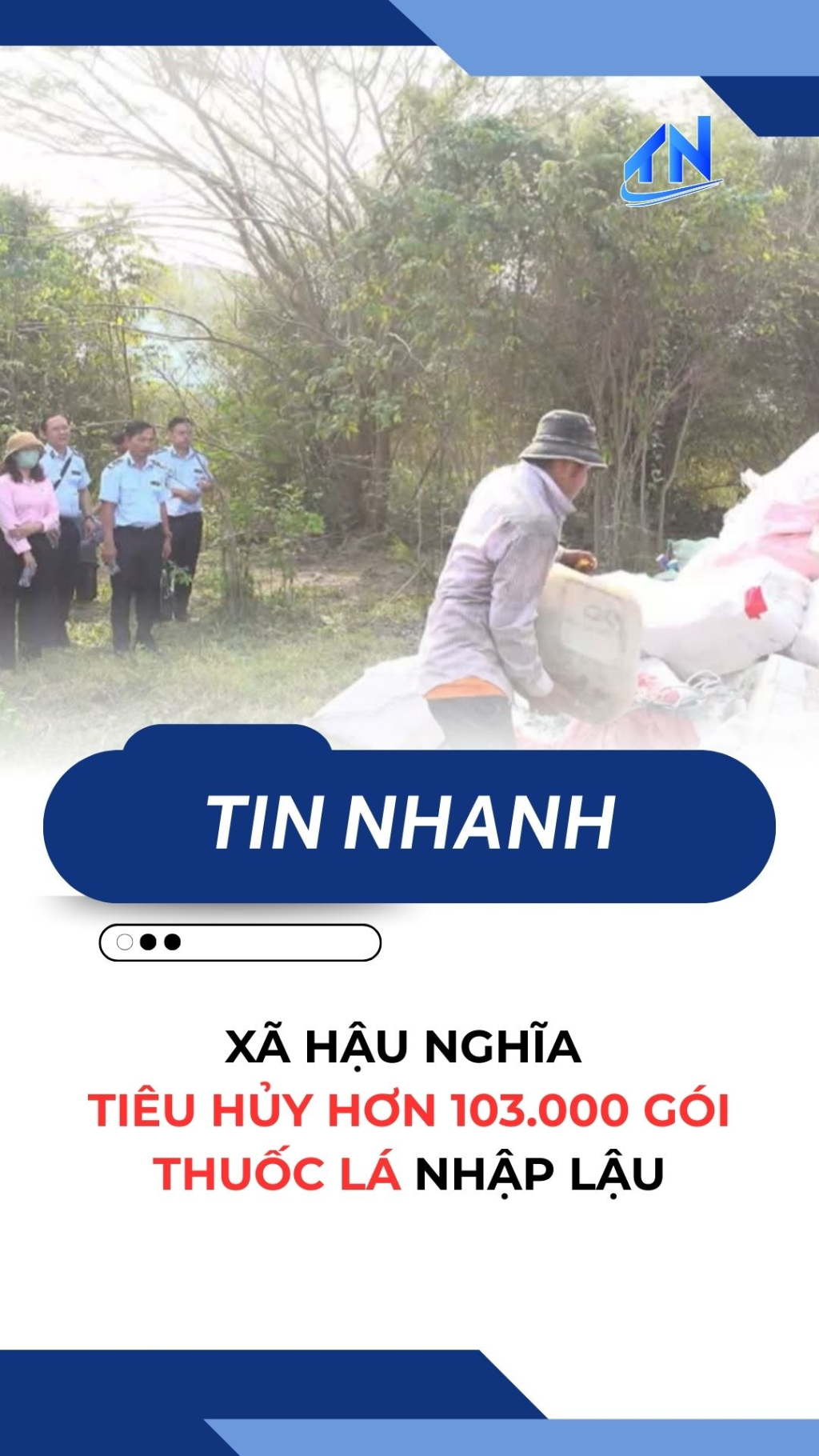 X&atilde; Hậu Nghĩa: Ti&ecirc;u hủy hơn 103.000 g&oacute;i thuốc l&aacute; nhập lậu
