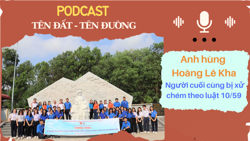 Anh h&ugrave;ng Ho&agrave;ng L&ecirc; Kha - Người cuối c&ugrave;ng bị xử ch&eacute;m theo luật 10/59