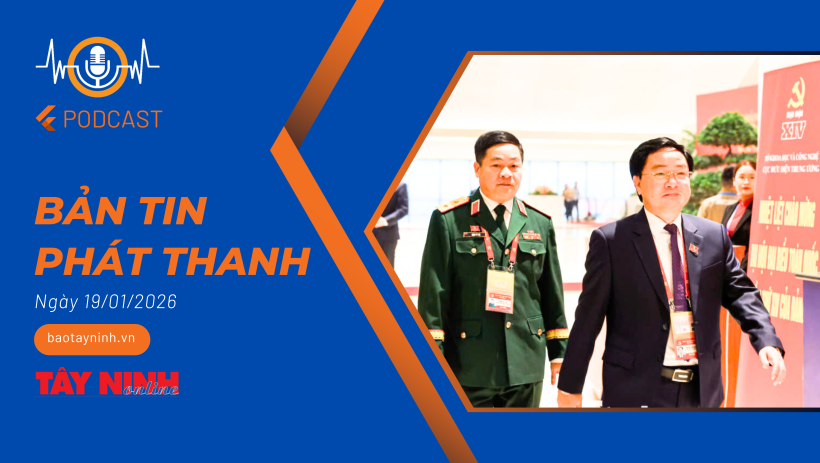 Bản tin ph&aacute;t thanh ng&agrave;y 19/01/2026