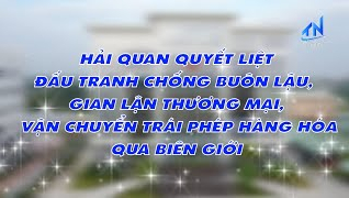 Quyết liệt đấu tranh chống bu&ocirc;n lậu gian lận thương mại, vận chuyển tr&aacute;i ph&eacute;p h&agrave;ng h&oacute;a qua bi&ecirc;n giới